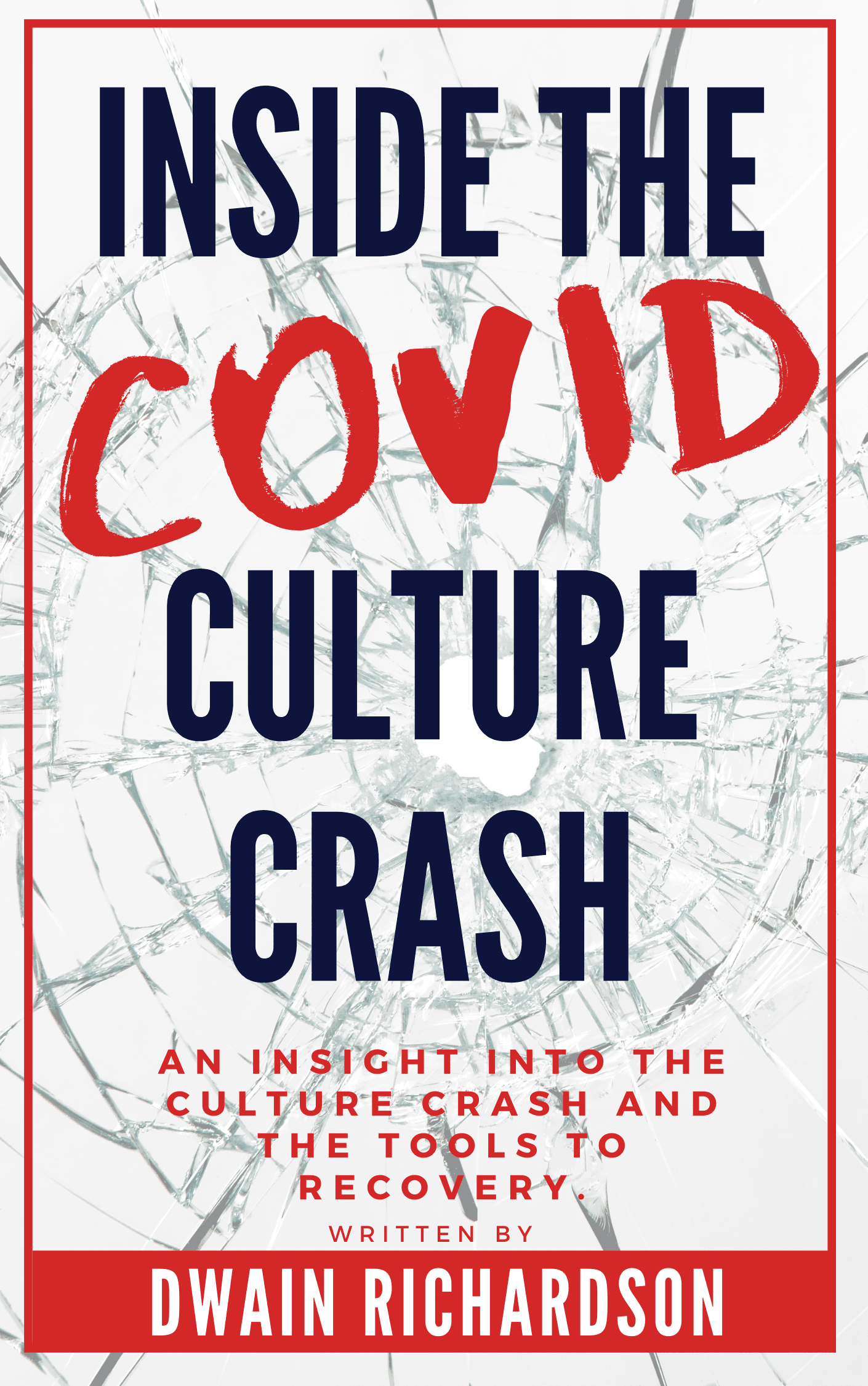 Inside the COVID Culture Crash Front Cover Option Two Positive Team Culture